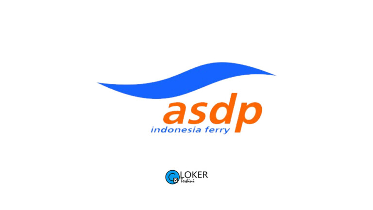Lowongan Kerja BUMN – PT ASDP Indonesia Ferry (Persero)