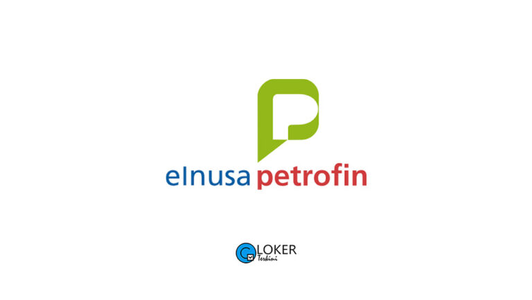 Lowongan Kerja – PT Elnusa Petrofin