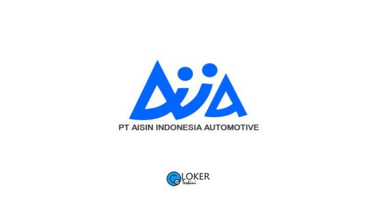 Lowongan Kerja – PT Aisin Indonesia Automotive