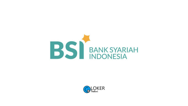 Lowongan Kerja – PT Bank Syariah Indonesia Tbk