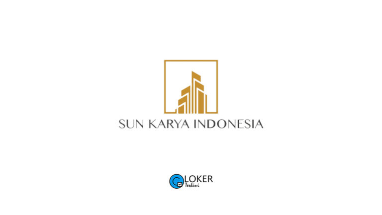 Lowongan Kerja – PT Sun Karya Indonesia