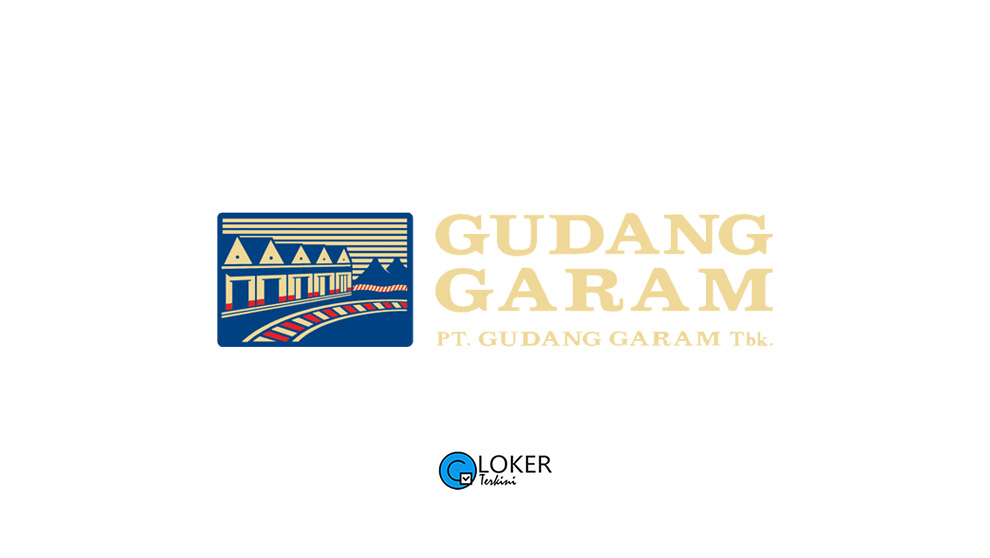 Lowongan Kerja Gudang Garam Tbk Loker Terkini