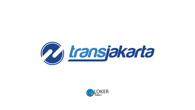 Lowongan Kerja PT Transportasi Jakarta (Transjakarta)