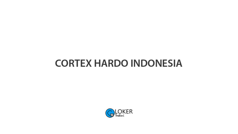 Lowongan Kerja – Cortex Hardo Indonesia