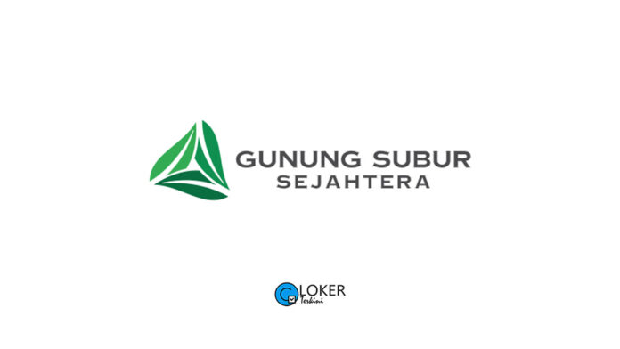 Lowongan Kerja PT Gunung Subur Sejahtera