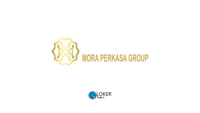 Lowongan Kerja Mora Perkasa Group