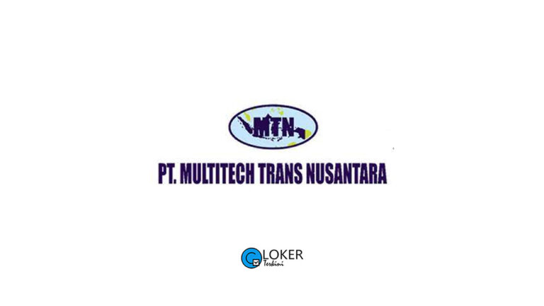 Lowongan Kerja PT Multitech Trans Nusantara (MTN)