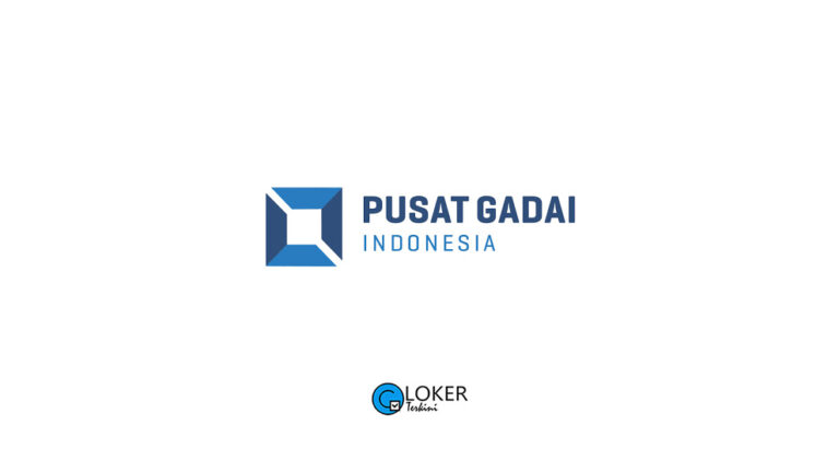Lowongan Kerja PT Pusat Gadai Indonesia