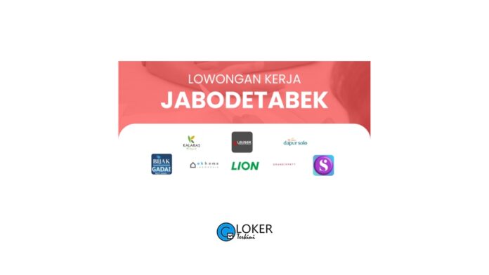 Loker Jabodetabek Terbaru