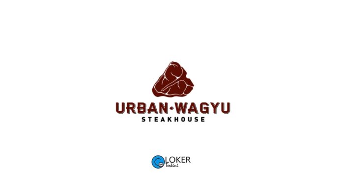 Lowongan Kerja Urban Wagyu Steakhouse