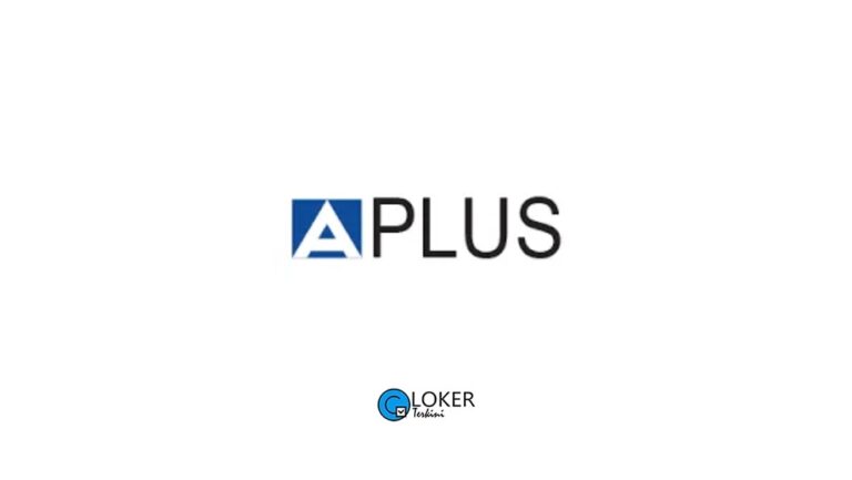 Lowongan Kerja PT Aplus Pacific