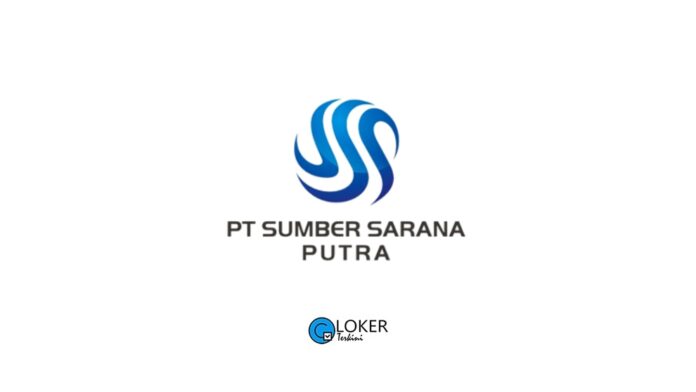 Lowongan Kerja PT Sumber Sarana Putra