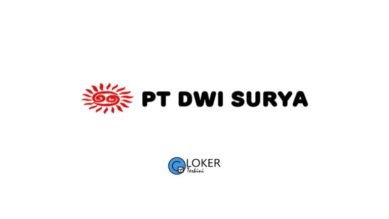Lowongan PT Dwi Surya