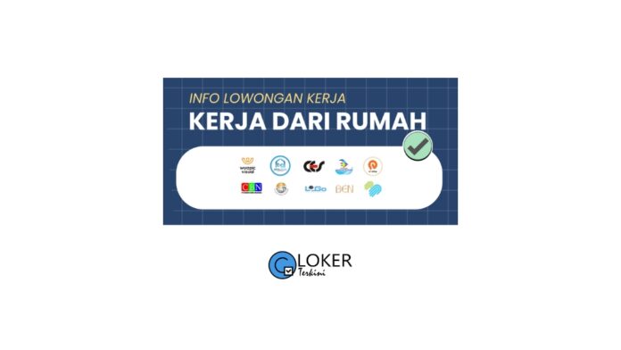 Loker - Kerja Dari Rumah (Remote) Terbaru Desember 2023