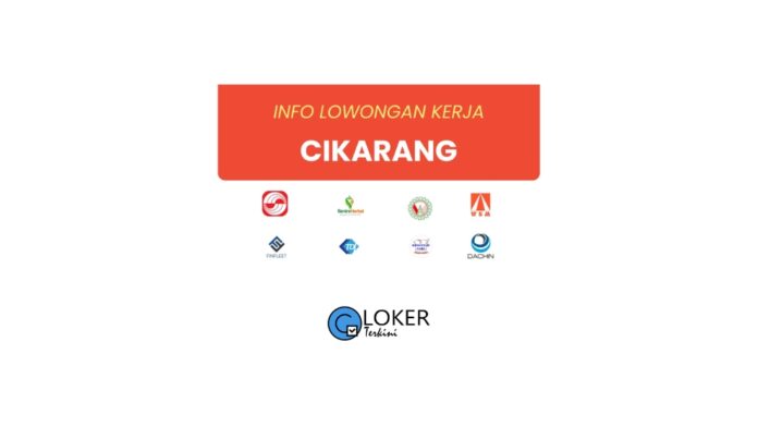 Loker Cikarang Bekasi & Sekitarnya Desember 2023