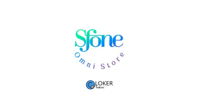 Lowongan Kerja Sfone Omni Store