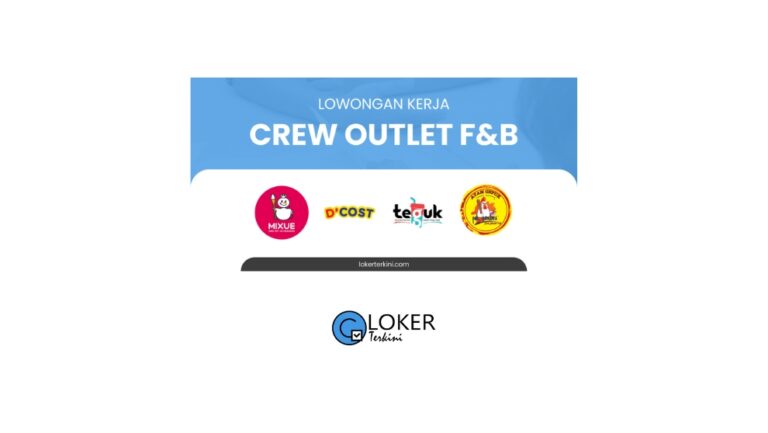 Loker - Crew Outlet F&B Terbaru Februari 2024
