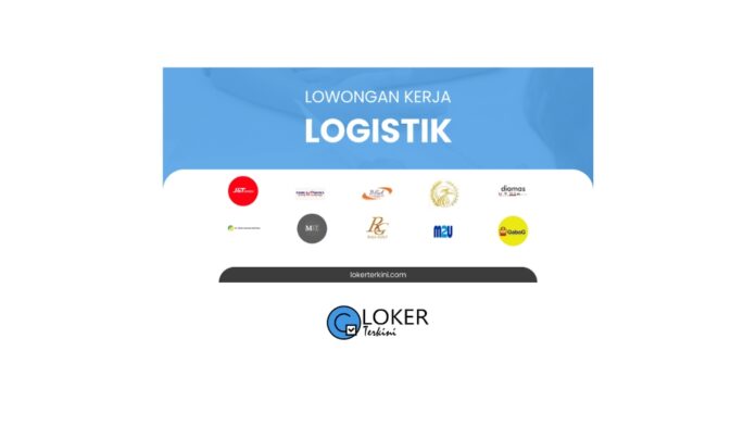 Loker - Logistik untuk SMA/SMK Terbaru Februari 2024