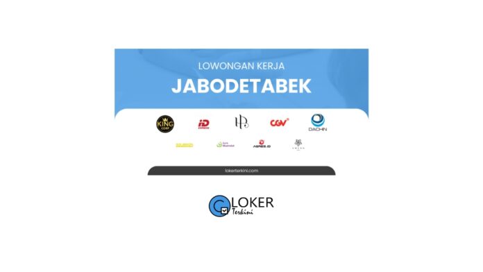 Loker - Jabodetabek Lulusan SMA/SMK Terbaru Februari 2024