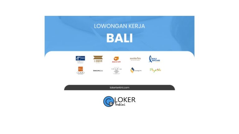 Loker - Bali Terbaru Bulan Maret 2024