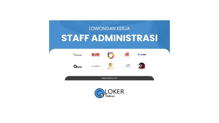 Loker - Staff Administrasi Seluruh Indonesia Maret 2024