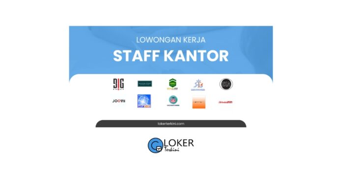 Loker - Staff Kantor Terbaru Bulan April 2024