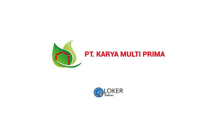 Lowongan Kerja PT Karya Multi Prima