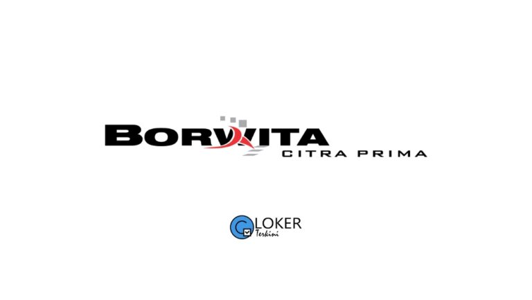 Lowongan Kerja PT Borwita Citra Prima