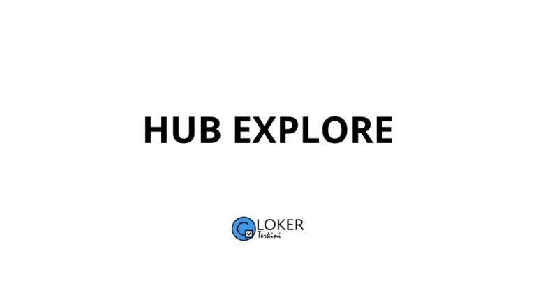 Lowongan Kerja Hub Explore