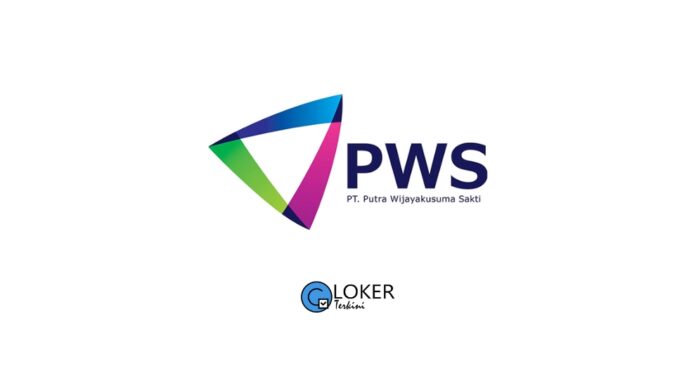 Lowongan Kerja PT Putra Wijayakusuma Sakti (PWS)