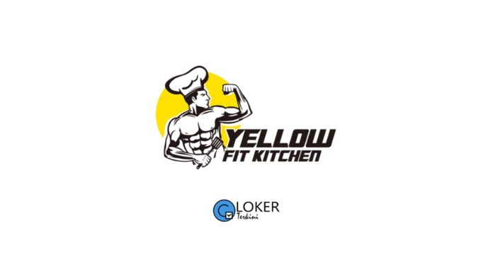 Lowongan Kerja Yellowfit Kitchen