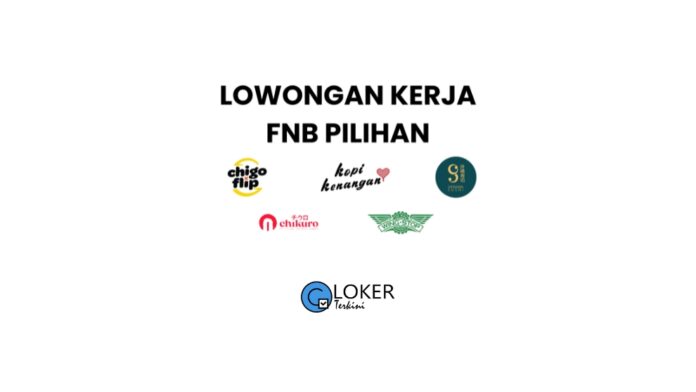 Lowongan - FnB Terbaru bulan September 2024