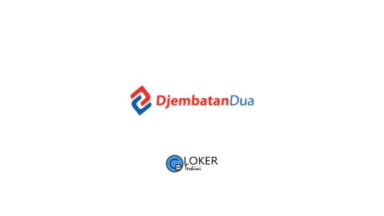 Lowongan Kerja PT Djembatan Dua