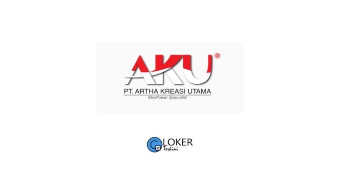 Lowongan Terbaru 2024 PT Artha Kreasi Utama