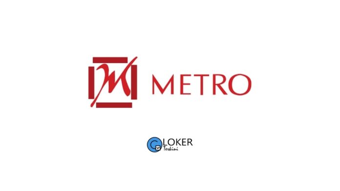 Lowongan Kerja Metro Department Store