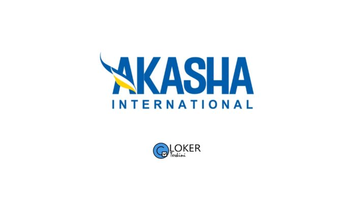 Lowongan Terbaru 2025 PT Akasha Wira International