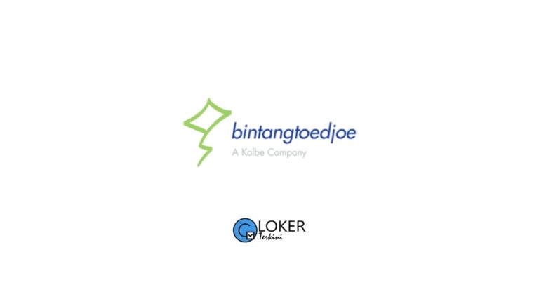 Lowongan Kerja PT Bintang Toedjoe (A Kalbe Company)
