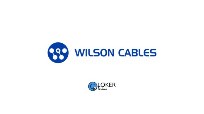 Lowongan Kerja PT Willson Surya Unggul (Wilson Cables)
