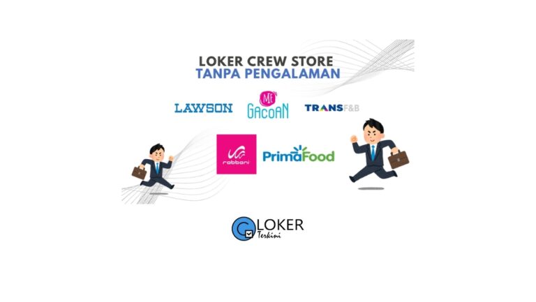 Lowongan Kerja Crew Store Tanpa Pengalaman