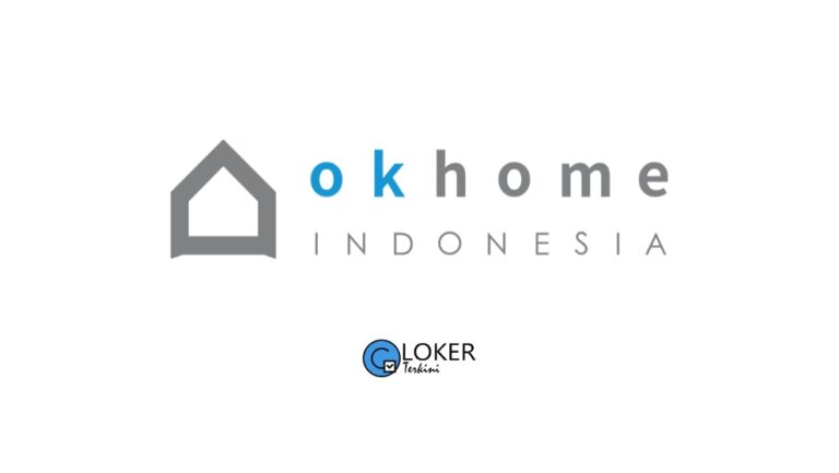 Lowongan Kerja OK Home Indonesia