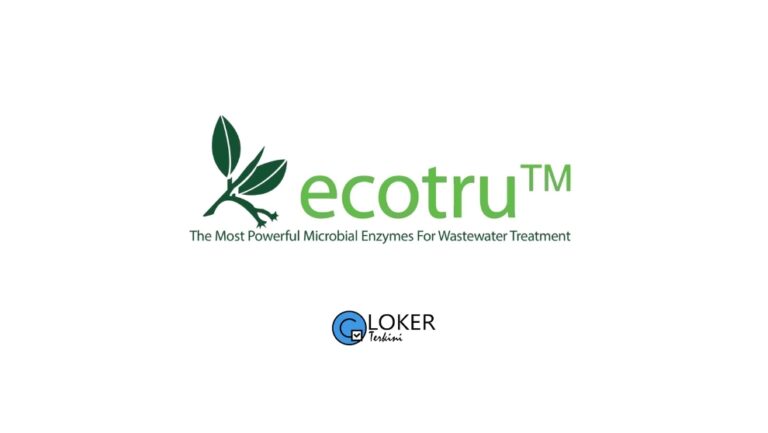 Lowongan Terbaru 2025 PT Esa Maha Karya Tunggal (Ecotru)