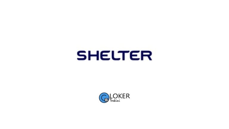 Lowongan Terbaru 2026 PT Shelter Indonesia